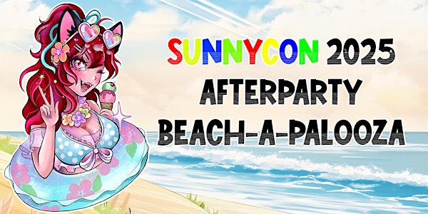 SunnyCon 2025 Saturday Afterparty - BEACH-A-PALOOZA | Bar 1892
