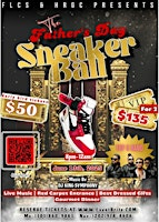 Father's Day Sneaker Ball (21+ over) | 4919 Suitland Rd