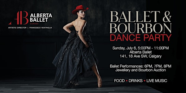 Ballet & Bourbon Dance Party | Alberta Ballet - Administrative Offices Only