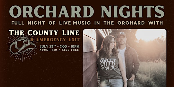 ORCHARD NIGHTS With The County Line | 273 Prospect Lake Rd