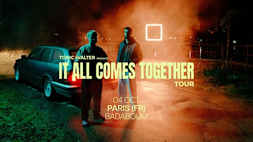 Tonic Walter - It All Comes Together Tour 2025, Paris | Badaboum