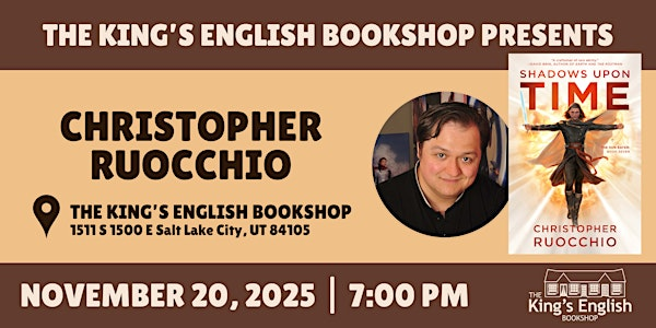 Christopher Ruocchio | Shadows Upon Time | The King's English Bookshop