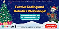 Festive Coding & Robotics Workshop! | 84 Westbury Ln