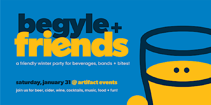 Begyle + Friends | Artifact Events