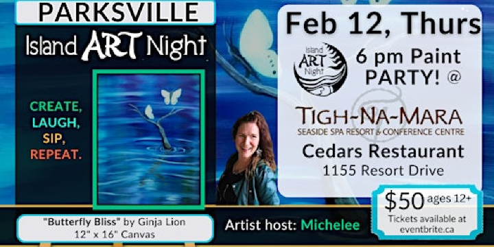 Phones down, brushes up!! ART Night returns to Tigh-Na-Mara with Michelee | Tigh-Na-Mara Seaside Spa Resort & Conference Centre