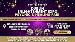 SoulSearch Dublin - Pleasanton Enlightenment Expo Psychic & Healing Fair | Holiday Inn Dublin-Pleasanton by IHG