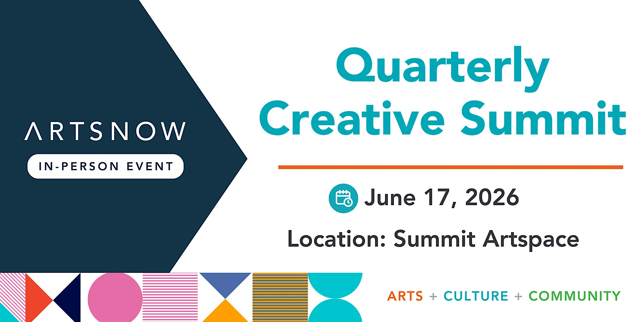 ArtsNow: Quarterly Creative Summit (Q2) | Summit Artspace