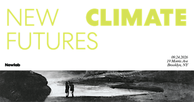 New Climate Futures | Newlab