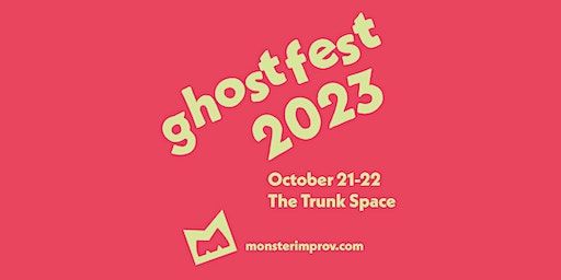 GHOSTFEST (28 hrs of improv comedy, 10/21-22) @ Trunk Space, Downtown PHX (Phoenix) | The Trunk Space