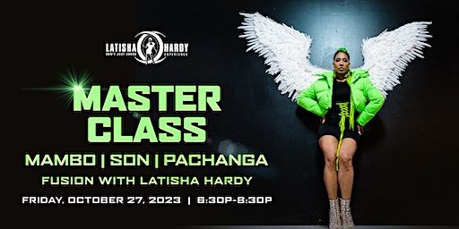 Master Class | Pachanga Son & Mambo Fusion with Latisha Hardy | LATISHA HARDY DANCE & COMPANY LTD