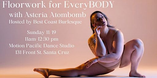 Floorwork for EveryBODY with Asteria Atombomb | Motion Pacific Dance