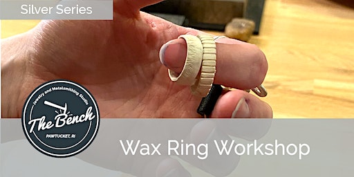 Wax Ring Carving - Jewelry Workshop | The Bench Jewelry Studio