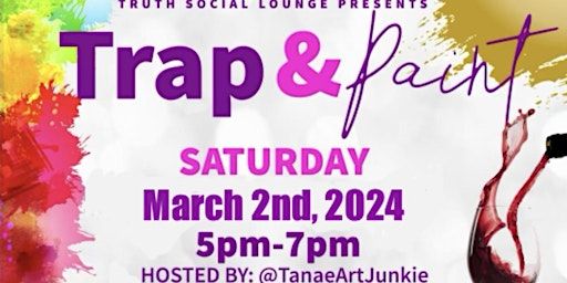 Trap and Paint | Truth Social Lounge
