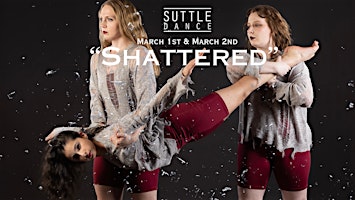 Suttle Dance Presents "Shattered" - March 1st & 2nd | Boll Family YMCA