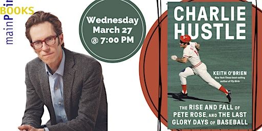 Charlie Hustle: The Rise and Fall of Pete Rose | Main Point Books