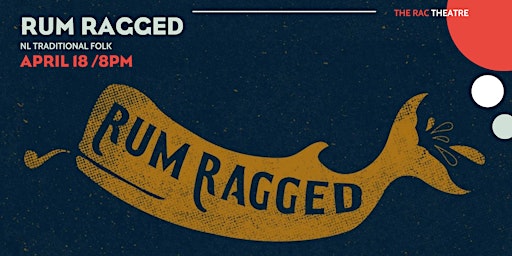 Rum Ragged | Rotary Arts Centre