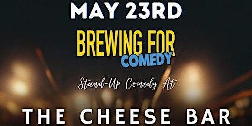 Windsor Comedy Club Presents: Comedy Night at the Cheese Bar | The Cheese Bar