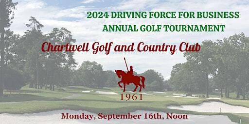 2024 Annual Driving Force for Business Golf Tournament | Chartwell Golf & Country Club