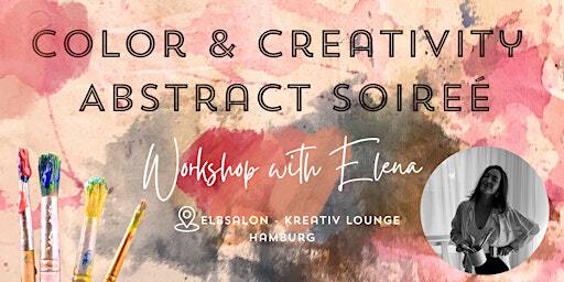 Color & Creativity Abstract Soirée | elbsalon Kreativ-Lounge