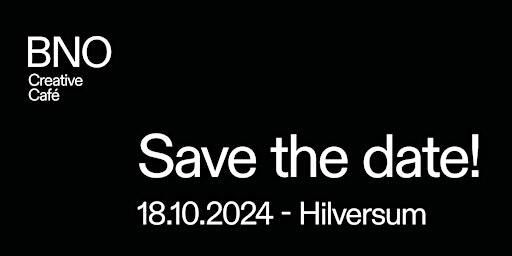 BNO Creative Cafe - 18 oktober 2024 Hilversum | @AllArt