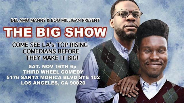 The Big Show | Third Wheel Comedy