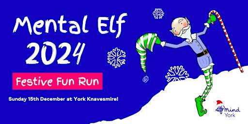 Mental Elf - York's Festive Fun Run | Knavesmire