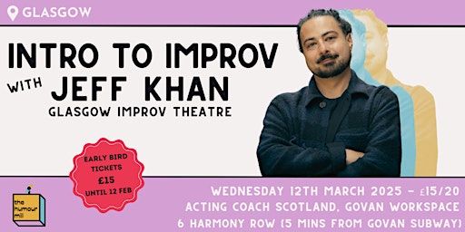 Intro to Improv with Jeff Khan | Acting Coach Scotland