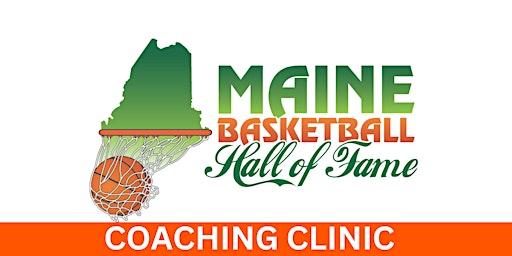 Coaching Clinic with Maine Basketball Hall of Fame 2025 | Hollywood Casino Hotel & Raceway Bangor
