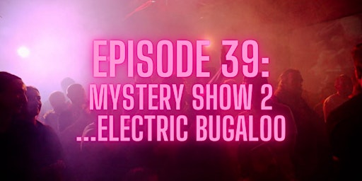 FFPW Episode 39: Mystery show 2...electric bugaloo | Fight Factory Pro Wrestling
