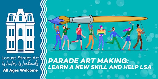 Parade Prop Making at Locust Street Art | Locust Street Art