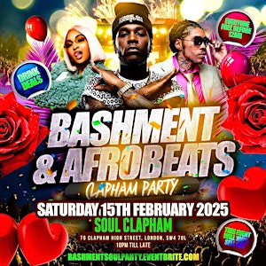 Bashment & Afrobeats Clapham Party - Everyone Free Before 12 | Soul Lounge