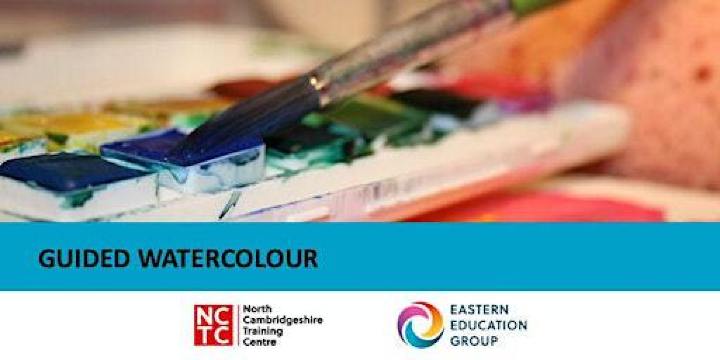 Guided Watercolour - May | North Cambridgeshire Training Centre