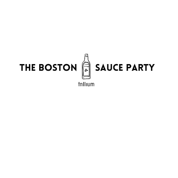 Boston Sauce Party @  Trillium Brewing -  Session One  11 am - 2 pm | Trillium - Canton