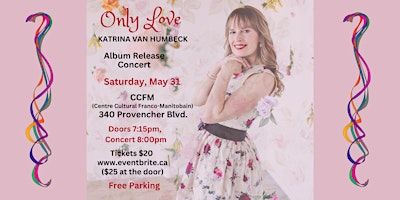 ONLY LOVE Album Release Concert~ Katrina Van Humbeck | Centre Culturel Franco-Manitobain