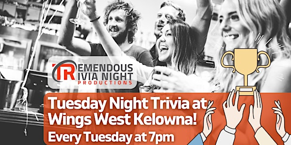 West Kelowna Wings Restaurant Tuesday Night Trivia! | WINGS West Kelowna