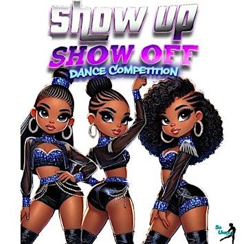Show Up & Show Off dance competition 2025 | 803 Forest Pkwy