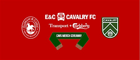 Cavalry vs Vancouver FC - Transport + Carlsberg | Elephant & Castle
