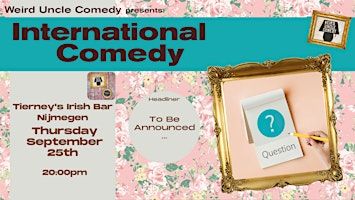 International Stand Up Comedy at Tierney’s, Nijmegen (in English) | Tierney's Irish Pub & Restaurant