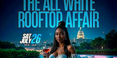 THE ALL WHITE ROOFTOP AFFAIR •   D.C. WEEKEND GETAWAY | Perch SW Rooftop Lounge