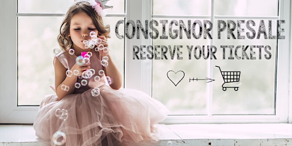 Reserve CONSIGNOR PRESALE Shopping Time for SATURDAY, August 16 | OKC Fairgrounds