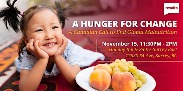 A Hunger for Change: A Canadian Call to End Malnutrition | Holiday Inn & Suites Surrey East - Cloverdale by IHG