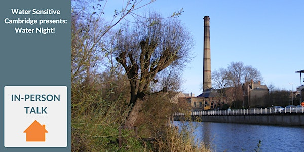 Water Sensitive Cambridge Presents: Water Night! | Cambridge Museum of Technology