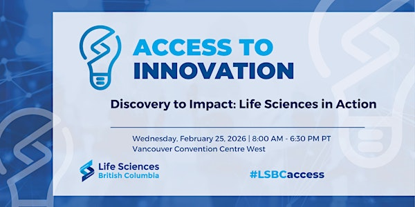 11th Annual Access to Innovation | Vancouver Convention Centre West
