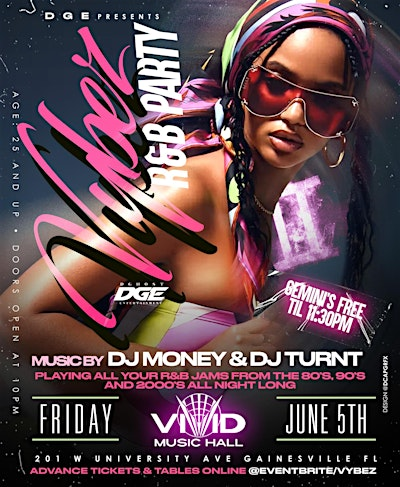 “Vybez” a Night of R&B Party | 201 W University Ave