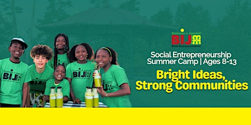 BIJ Social Entrepreneurship Summer Camp | 91 Thornhill Dr