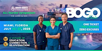 Human Growth Foundation's ALL Nurses' Symposium: On Land & Sea | Courtyard by Marriott Miami Downtown/Brickell Area | Royal Ballroom | Floor: 1