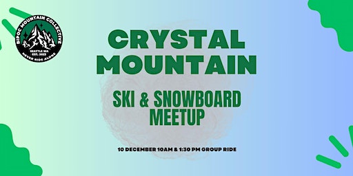 Ski & Snowboard Meetup | Crystal Mountain Resort