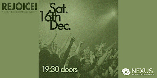 Rejoice! A Gospel Christmas Concert | Nexus Institute of Creative Arts