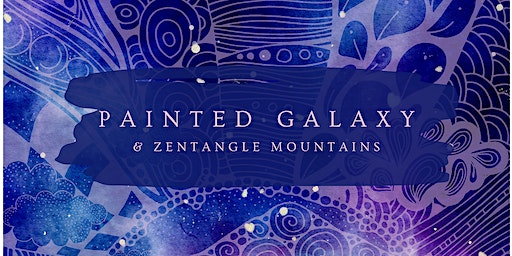 Painted Galaxy & Zentangle Mountains | Artreach Studios