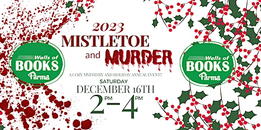 Mistletoe And Murder 2023: A yearly Book signing with local mystery authors | Walls of Books